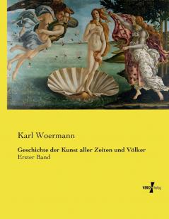 Geschichte der Kunst aller Zeiten und Völker