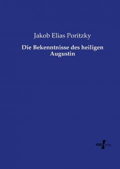 Die Bekenntnisse des heiligen Augustin