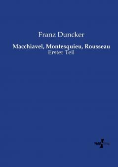 Macchiavel Montesquieu Rousseau