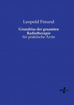 Grundriss der gesamten Radiotherapie