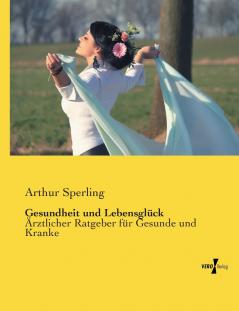 Gesundheit und Lebensglück