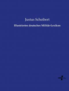 Illustriertes deutsches Militär-Lexikon