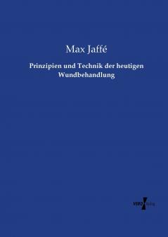 Prinzipien und Technik der heutigen Wundbehandlung