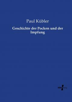 Geschichte der Pocken und der Impfung