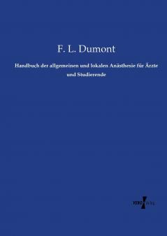 Handbuch der allgemeinen und lokalen Anästhesie für Ärzte und Studierende