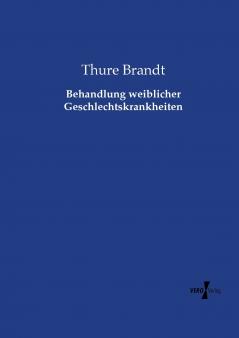 Behandlung weiblicher Geschlechtskrankheiten