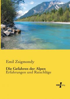 Die Gefahren der Alpen