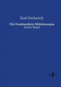 Die Forstinsekten Mitteleuropas