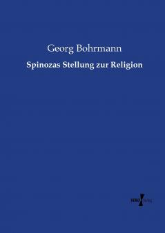 Spinozas Stellung zur Religion