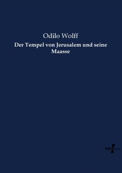 Der Tempel von Jerusalem und seine Maasse