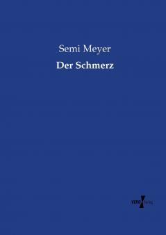 Der Schmerz