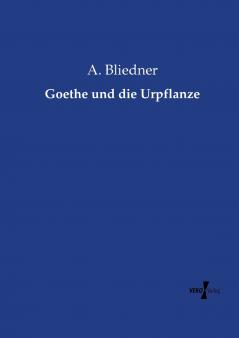Goethe und die Urpflanze