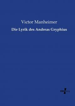 Die Lyrik des Andreas Gryphius
