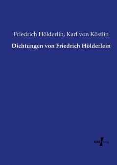 Dichtungen von Friedrich Hölderlein