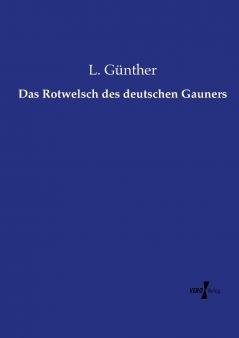Das Rotwelsch des deutschen Gauners