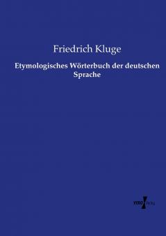 Etymologisches Wörterbuch der deutschen Sprache