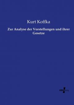 Zur Analyse der Vorstellungen und ihrer Gesetze