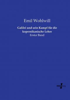 Galilei und sein Kampf für die kopernikanische Lehre