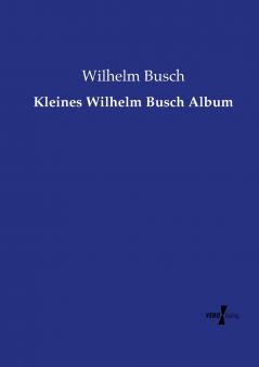 Kleines Wilhelm Busch Album
