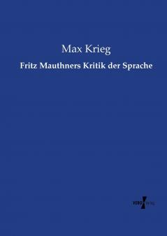 Fritz Mauthners Kritik der Sprache