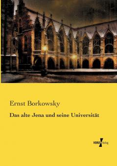 Das alte Jena und seine Universität