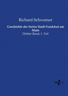 Geschichte der freien Stadt Frankfurt am Main