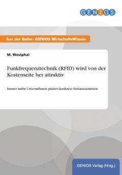 Funkfrequenztechnik (RFID) wird von der Kostenseite her attraktiv