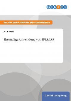 Erstmalige Anwendung von IFRS/IAS