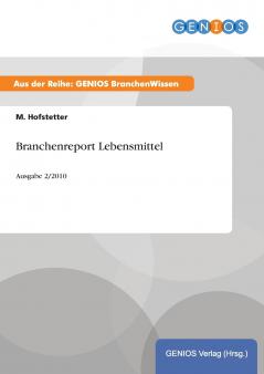 Branchenreport Lebensmittel