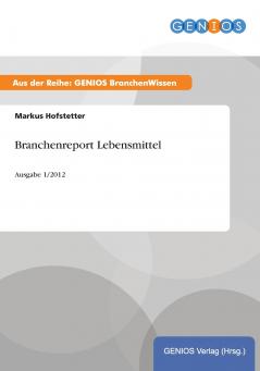 Branchenreport Lebensmittel