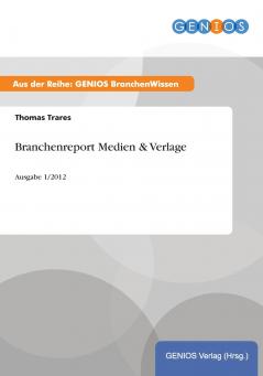 Branchenreport Medien & Verlage