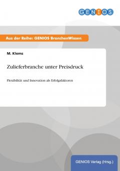Zulieferbranche unter Preisdruck