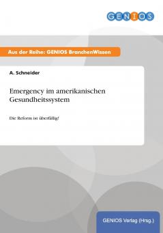 Emergency im amerikanischen Gesundheitssystem
