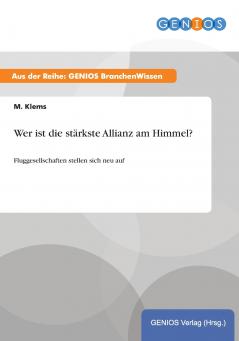 Wer ist die stärkste Allianz am Himmel?
