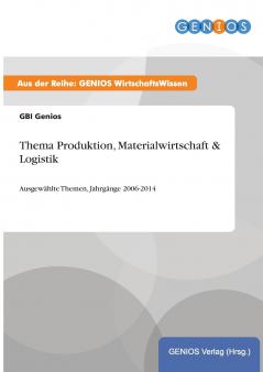Thema Produktion Materialwirtschaft & Logistik
