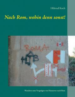 Nach Rom wohin denn sonst!