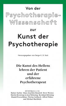Von der Psychotherapie-Wissenschaft zur Kunst der Psychotherapie
