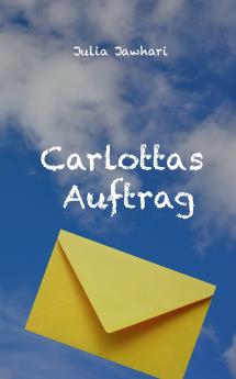 Carlottas Auftrag
