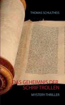 Das Geheimnis der Schriftrollen