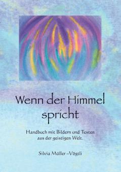 Wenn der Himmel spricht
