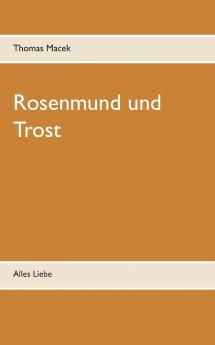 Rosenmund und Trost