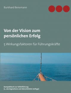 Von der Vision zum persönlichen Erfolg