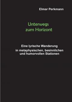 Unterwegs zum Horizont