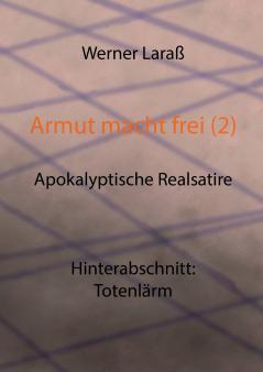 Armut macht frei (2) Totenlärm