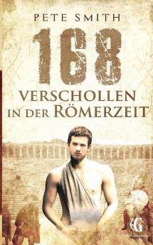 168 Verschollen in der Römerzeit