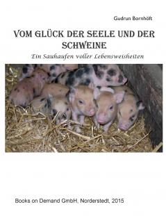 Vom Glück der Seele und der Schweine