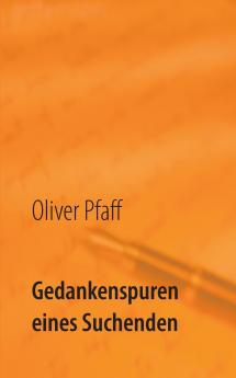 Gedankenspuren eines Suchenden