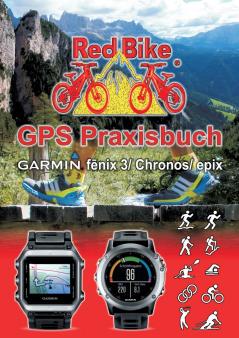 GPS Praxisbuch Garmin fenix 3 / fenix Chronos / epix