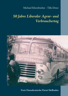 50 Jahre Liberaler Agrar- und Verbrauchertag der FDP Südbaden