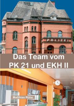 Das Team vom PK 21 und EKH II